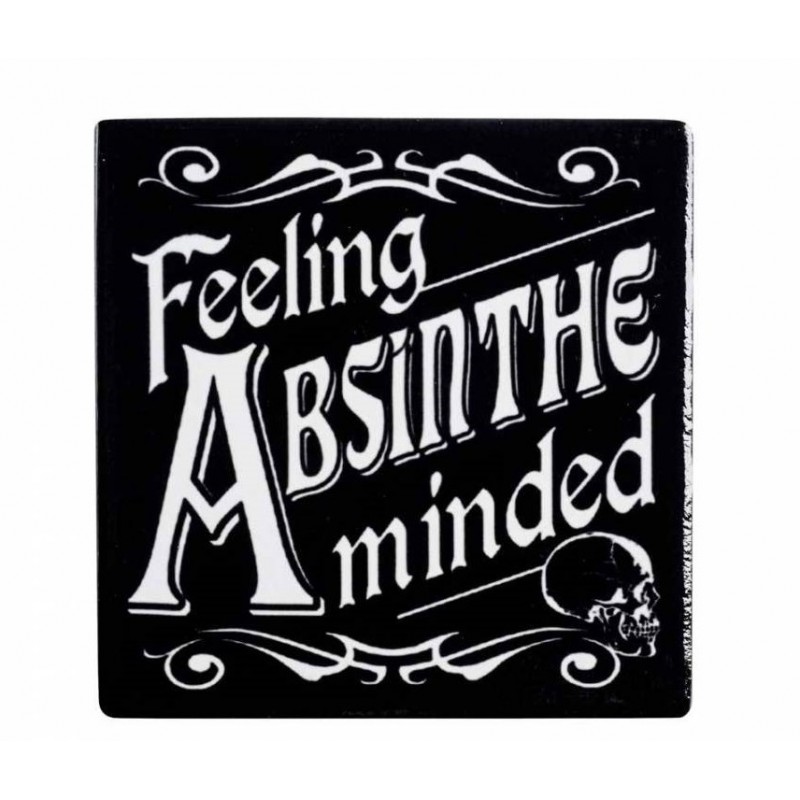 "Feeling Absinthe Minded" Gothic Ceramic Coaster "Feeling Absinthe Minded" Gothic Ceramic Coaster